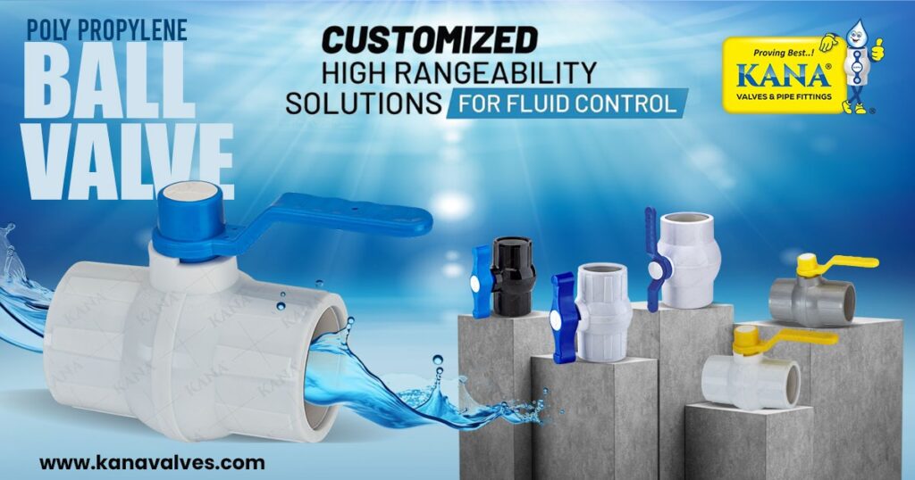 Poly Propylene (PP) Ball Valve Manufacturer & Supplier in India