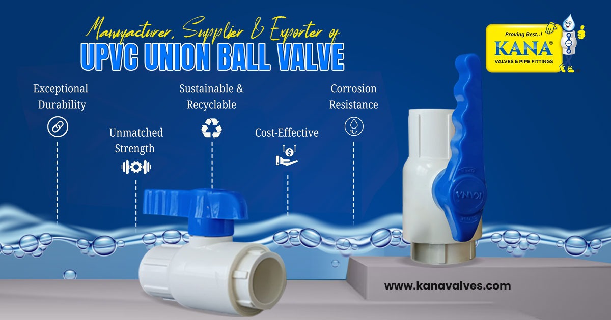 UPVC Single Union Ball Valve Manufacturer, Supplier and Exporterfrom India