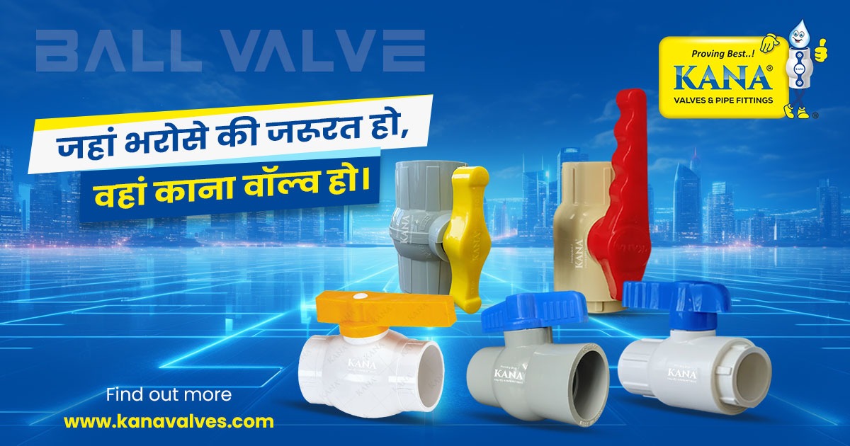 PVC, UPVC, CPVC, P.P - Plastic Ball Valve Manufacturer, Supplier and Exporter in India