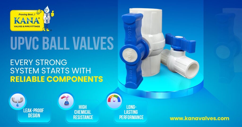 Premium Quality UPVC Ball Valve Supplier in Tamil Nadu | India’s Trusted Manufacturer & Supplier of PP, RPVC, PVC, UPVC & CPVC Ball Valves