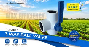 KANA PP Three Way Ball Valves - Reliable Flow Control Solution in Nairobi for Irrigation Applications 